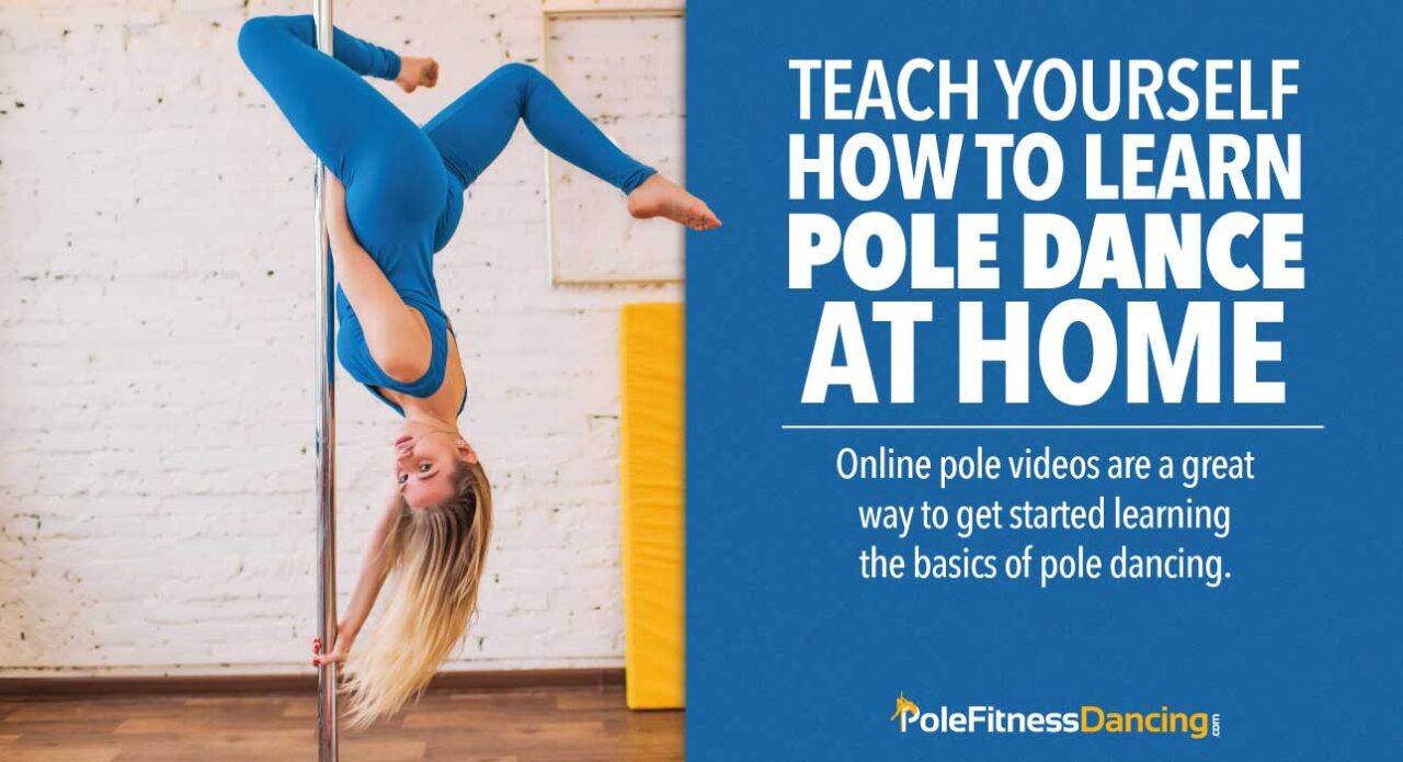 How To Start Pole Dancing At Home Using A Dance Pole