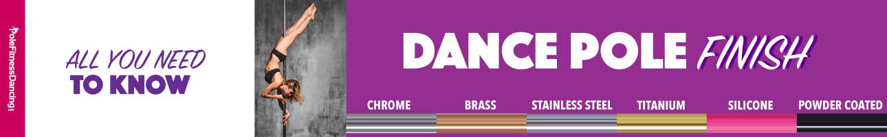 Dance Pole Finish Types, Chrome VS Stainless Steel, Brass, Silicone,  Powder Coated & Gold