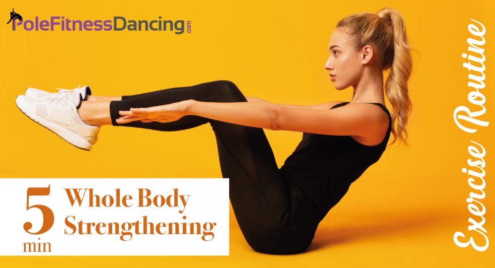 5 Minute Whole Body Strengthening Exercise Routine For Pole Dancing