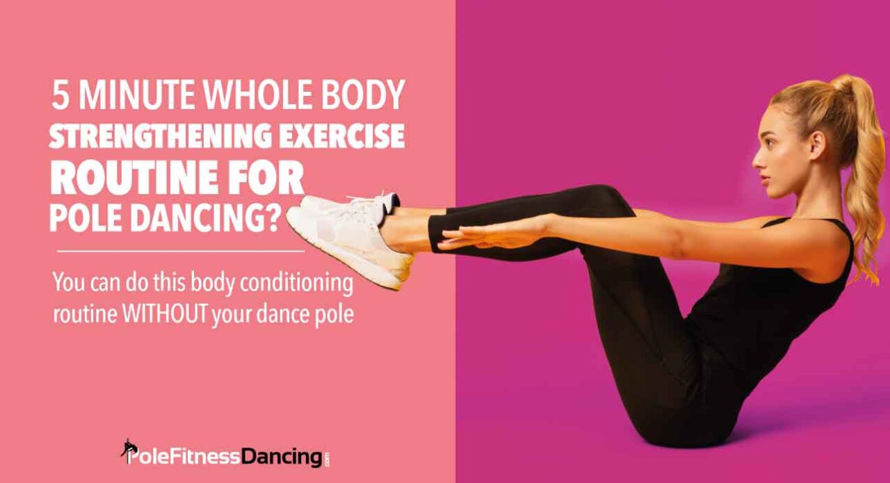 5 Minute Whole Body Strengthening Exercise Routine For Pole Dancing