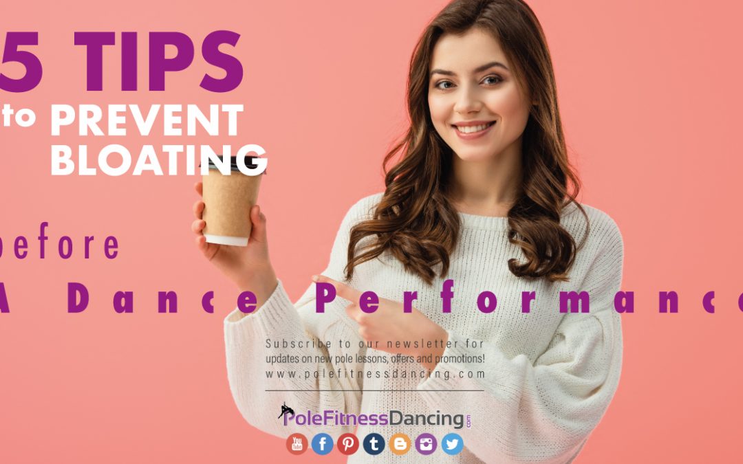 5 Tips to Prevent Bloating Before a Dance Performance