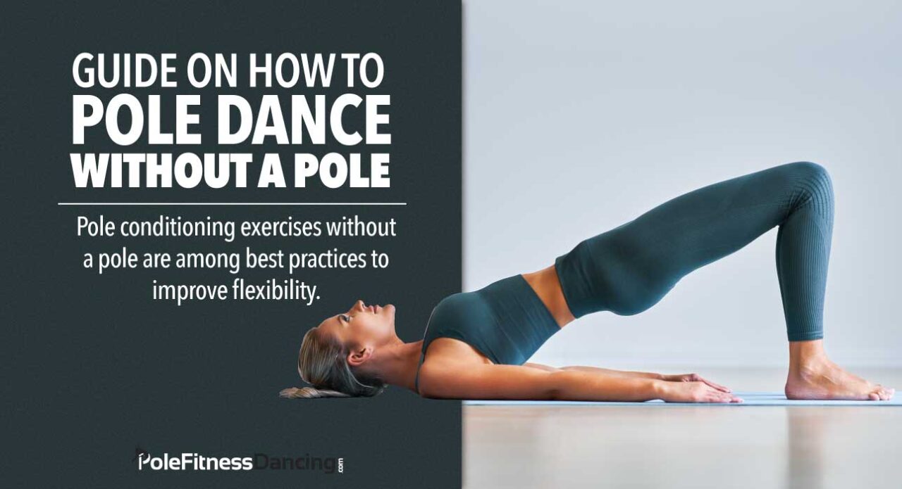 Guide On How To Pole Dance Without A Pole?