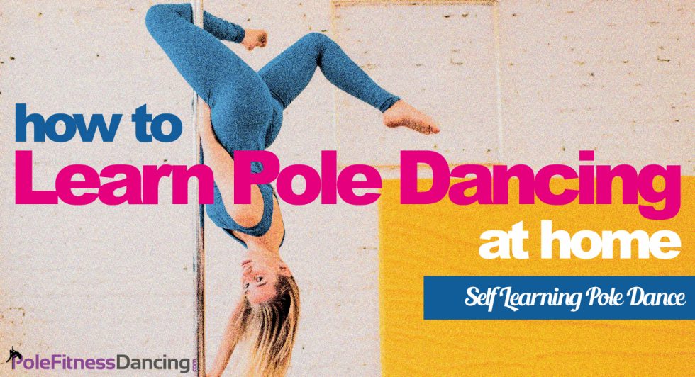 How To Start Pole Dancing At Home Using A Dance Pole